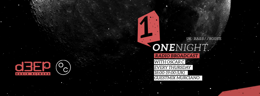 One Night. // 07.01.16 // D3EP RADIO NETWORK