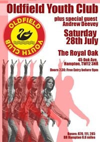 Oldfield Youth Club (with Simon Rivers) / Andrew Deevey special guest