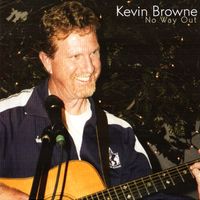No Way Out by Kevin Browne