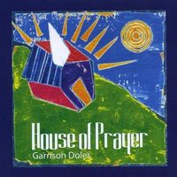 House of Prayer by Garrison Doles