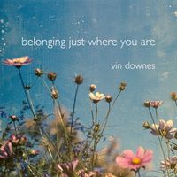 Belonging Just Where You Are - Sheet Music / TABs