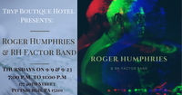Roger Humphries & RH Factor Band at the Brick Shop & Rooftop Over Eden at TRYP