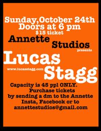 TICKETED SHOW ($15 Limited Seating): Lucas Stagg