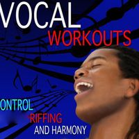 Vocal Workouts - Control, Riffing and Harmony by Gwen Conley, Vocal Coach NYC