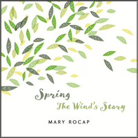 Spring: The Wind's Story  by Mary Rocap