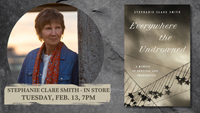 Stephanie Claire Smith: "Everywhere the Undrowned" Book Release