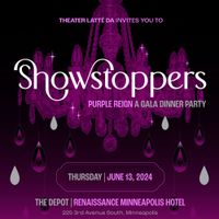 Theater Latté Da • Showstoppers Gala