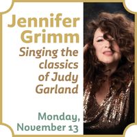 Jennifer Grimm Sings Judy Garland @ the Woman's Club of Minneapolis