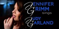Jennifer Grimm Sings Judy Garland 