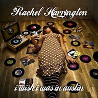 I Wish I Was In Austin by Rachel Harrington