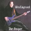 Untaymed-"The Sniper"