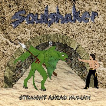 Soulshaker ' Straight Ahead Human ' 2004
