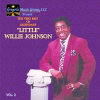 The Very Best of Legendary "Little" Willie Johnson Vol. 2 by "Lil" Willie Johnson (2023)
