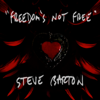 Freedom's Not Free - single by Steve Barton