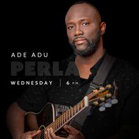 Ade Adu Live @ Perla