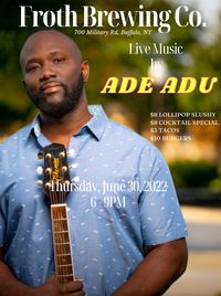 Ade Adu Live @ Froth Brewing