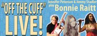 The Music of Bonnie Raitt  "Off the Cuff" LIVE (w/ Jimmy Stadler)
