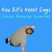 How Bill's Heart Sings by Drew Paralic    Jazz Composer