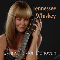 Tennessee Whiskey by Lynne Taylor Donovan