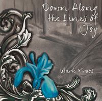 Down Along the Lines of Joy (CD)