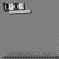 A Collection For The Record (re-mastered) by The Look (featuring Dave Edwards) 