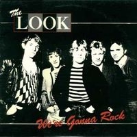 We're Gonna Rock (remastered) by The Look