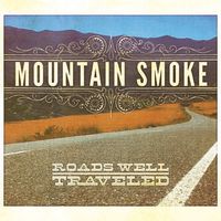 Roads Well Traveled by Mountain Smoke