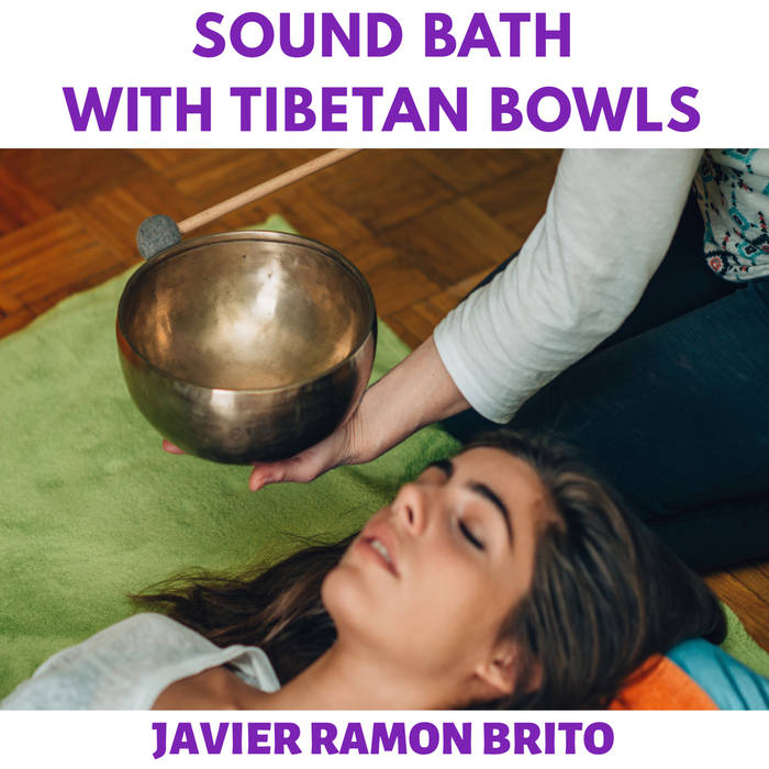 A Sound Bath with Tibetan Bowls