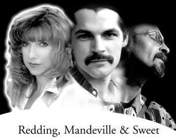 Redding, Mandeville & Sweet (l-r JR, Bobby Sweet, Fran Mandeville)
