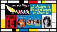 C'mon, Get Happy - A tribute to David Cassidy and Friends