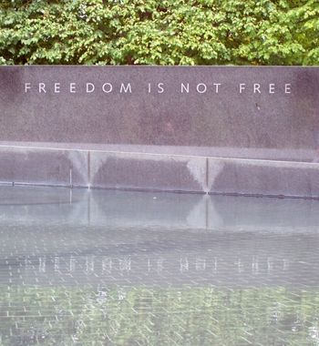 "Freedom Is Not Free"
