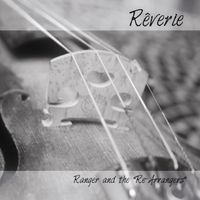 Reverie by Ranger and the "Re-Arrangers"