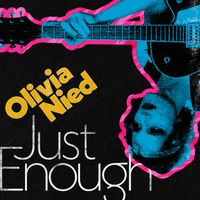 Just Enough by Olivia Nied - Official Site