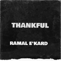 Thankful by Ramal E'Kard
