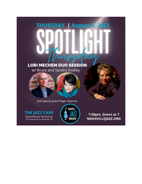 SPOTLIGHT THURSDAY: Duo Session with Lori Mechem, Sandra Dudley, Bruce Dudley and roger Spencer