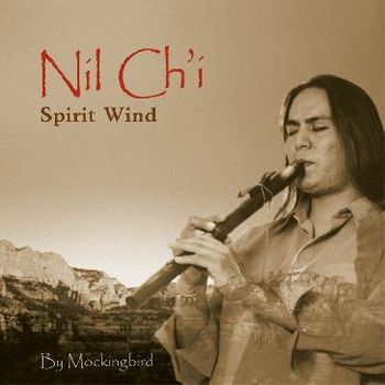 Nil Chi (Spirit Wind) Self Arranged Orchestrated music to Native Flute
