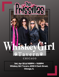 The PriSSillas @ Whiskey Girl Tavern