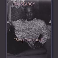 Sing Out Loud by Tim Searcy