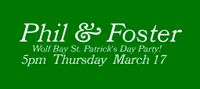 Phil & Foster at Wolf Bay St. Paddy’s Day Party!