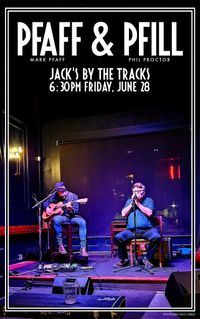 Phil Proctor with Mark Pfaff at Jack's by the Tracks