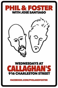 Phil & Foster w/José Santiago at Callaghan’s