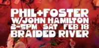 Phil & Foster w/John Hamilton at Braided River 