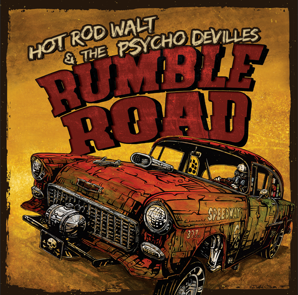 Hot Rod Walt and the Psycho-DeVilles - MERCHANDISE Hot Rod Walt and the Psycho-DeVilles - MERCHANDISE