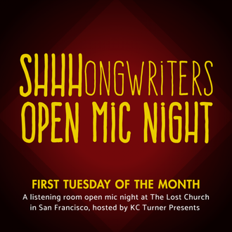 KC Turner Presents, Shhhongwriters, Open Mic, San Francisco, Singer-Songwriter, Local Music