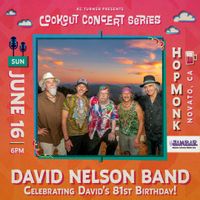 David Nelson Band (David's Birthday Celebration) | Cookout Concert Series