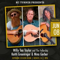 Willy Tea Taylor & the Fellership + Keith Greeninger & Nina Gerber