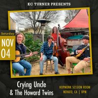 Crying Uncle & The Howard Twins