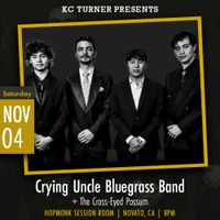 Crying Uncle Bluegrass Band - SOLD OUT!