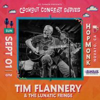 Tim Flannery & the Lunatic Fringe | Cookout Concert Series