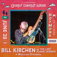 Bill Kirchen with The Lost Planet Airmen | Cookout Concert Series